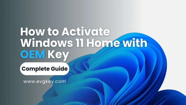 How to Activate Windows 11 Home with OEM Key