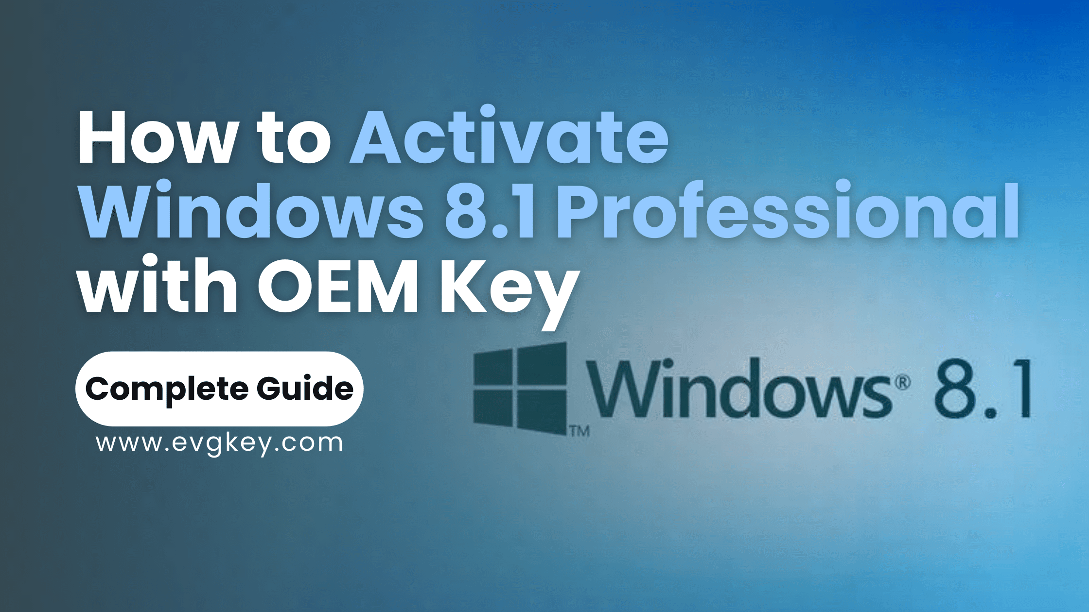 How to Activate Windows 8.1 Professional with OEM Key